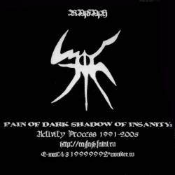 Rajfajh : Pain of Dark Shadow of Insanity: Activity Process 1991-2005